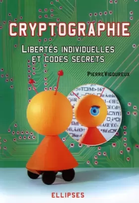 Couverture du produit · Cryptographie : Libertés individuelles et codes secrets