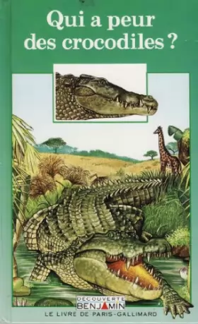 Couverture du produit · Qui a peur des crocodiles ?