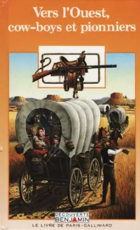 Couverture du produit · Vers l'ouest, cow-boys et pionniers