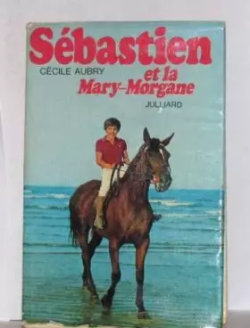 Couverture du produit · Sébastien et la Mary-Morgane
