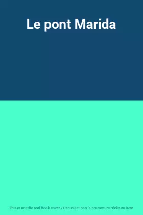Couverture du produit · Le pont Marida