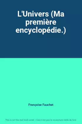 Couverture du produit · L'Univers (Ma première encyclopédie.)