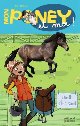 Couverture du produit · Mon poney et moi, Tome 6 : Camille et Caramel