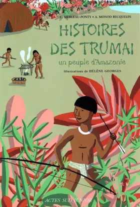 Couverture du produit · Histoires des Trumaï : Un peuple d'Amazonie