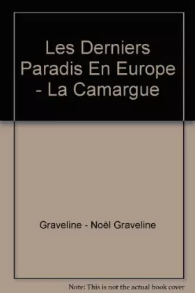 Couverture du produit · Les Derniers Paradis En Europe - La Camargue