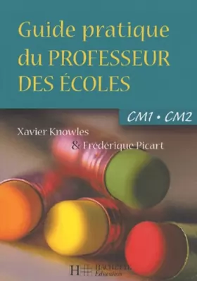 Couverture du produit · Guide pratique du professeur des écoles CM1-CM2