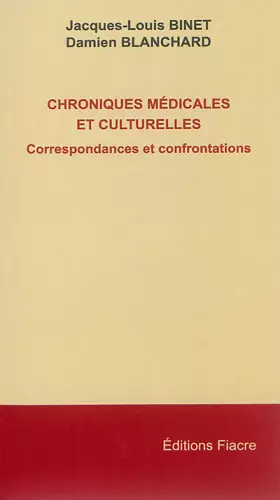 Couverture du produit · Chroniques médicales et culturelles: Correspondances et confrontations