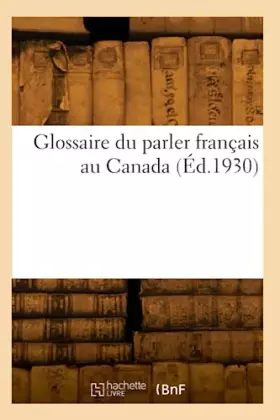 Couverture du produit · Glossaire du parler français au Canada