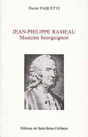 Couverture du produit · Jean-Philippe Rameau, musicien bourguignon