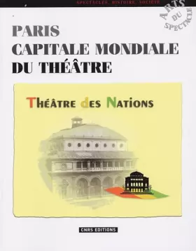 Couverture du produit · Paris capitale mondiale du théâtre