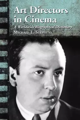 Couverture du produit · Art Directors in Cinema: A Worldwide Biographical Dictionary