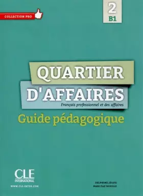 Couverture du produit · Quartier d'affaires 2 - Niveau B1 - Guide pédagogique