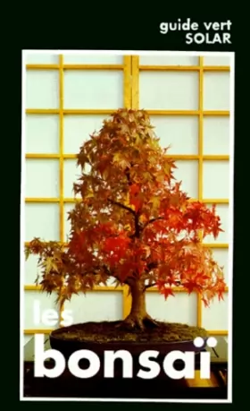 Couverture du produit · Les Bonsaï : Le Grand Livre de l'art et de la culture des bonsaï