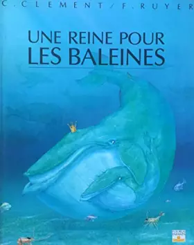 Couverture du produit · Une reine pour les baleines