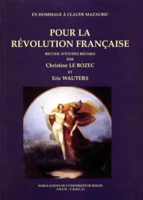 Couverture du produit · Pour la Révolution française: En hommage à Claude Mazauric