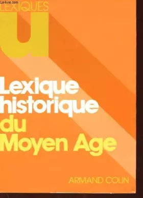 Couverture du produit · Lexique historique du Moyen Age