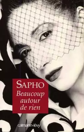 Couverture du produit · Sapho : Beaucoup autour de rien