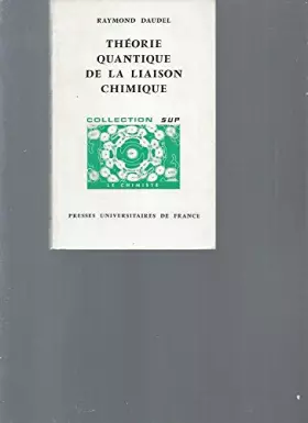 Couverture du produit · Théorie quantique de la liaison chimique