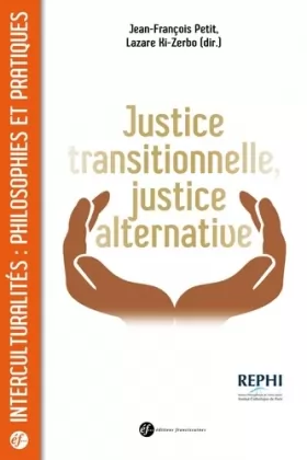 Couverture du produit · Justice transitionnelle, justice alternative. Quels enjeux éthiques et politiques en Afrique ?