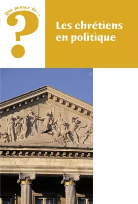 Couverture du produit · Les Chrétiens en politique