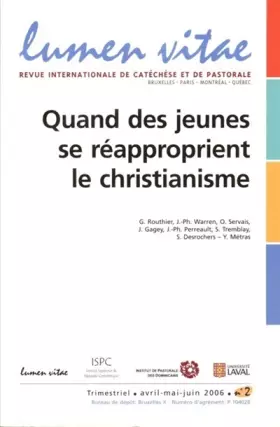 Couverture du produit · Lumen vitae 2006/2 Quand des jeunes se réapproprient le christianisme