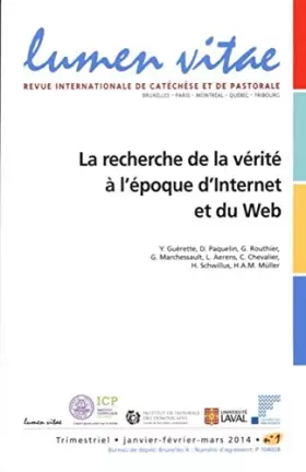 Couverture du produit · Lumen vitae - numéro 1 La recherche de la vérité à l'époque d'Internet et du web