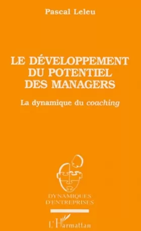 Couverture du produit · Le développement du potentiel des managers: La dynamique du coaching
