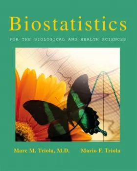 Couverture du produit · Biostatistics for the Biological and Health Sciences with Statdisk