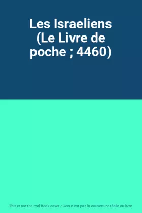 Couverture du produit · Les Israeliens (Le Livre de poche  4460)