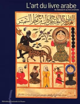 Couverture du produit · L'art du livre arabe. Du manuscrit au livre d'artiste