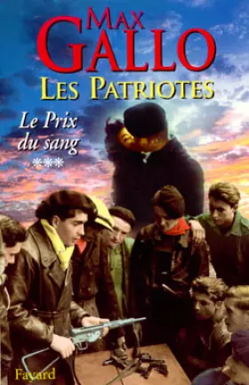 Couverture du produit · Les Patriotes, tome 3 : Le Prix du sang