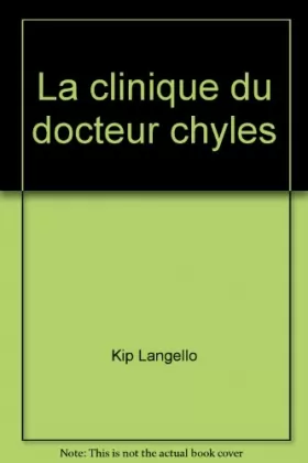 Couverture du produit · La clinique du docteur Chyles