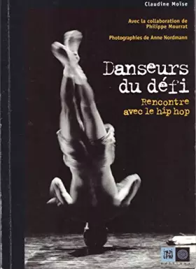 Couverture du produit · Danseurs du défi, rencontre avec le hip-hop
