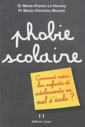 Couverture du produit · Phobie Scolaire - Comment aider les enfants et les adolescents en mal d'école ?