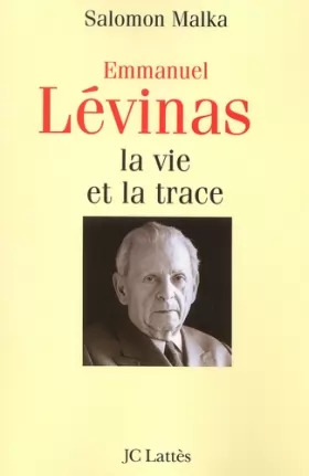 Couverture du produit · Emmanuel Lévinas. : La vie et la trace