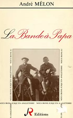 Couverture du produit · La bande à Papa / Mélon, André / Réf33036