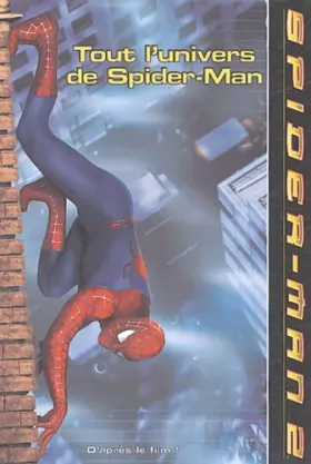 Couverture du produit · Tout l'univers de Spider-Man