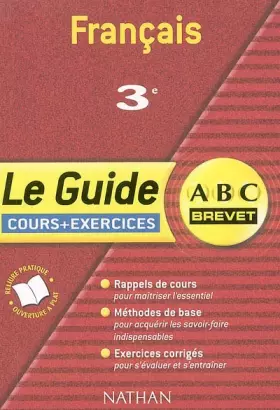 Couverture du produit · ABC Brevet - Le Guide : Français, 3e (Cours et exercices)