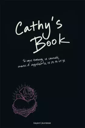 Couverture du produit · CATHY'S BOOK / SI VOUS TROUVEZ LE CARNET MERCI D'APPELER LE 0800300015
