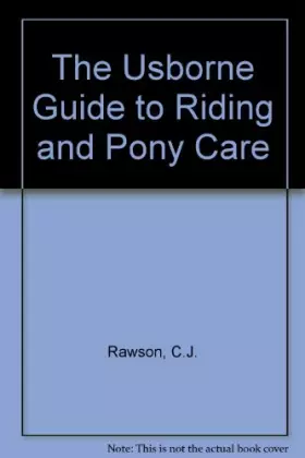 Couverture du produit · The Usborne Guide to Riding and Pony Care