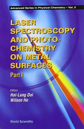 Couverture du produit · Laser Spectroscopy and Photochemistry on Metal Surfaces