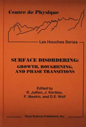 Couverture du produit · Proceedings of the Workshop on Surface Disordering: Growth, Roughening, and Phase Transitions