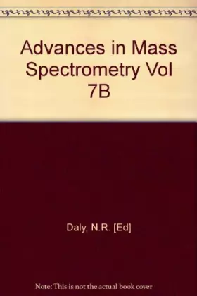 Couverture du produit · Advances in Mass Spectrometry Vol 7B