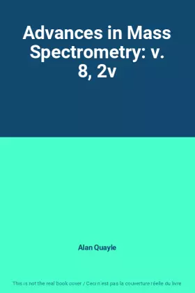 Couverture du produit · Advances in Mass Spectrometry: v. 8, 2v