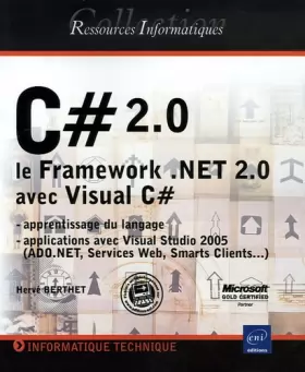 Couverture du produit · C 2.0 : Le Framework .NET 2.0 avec Visual C