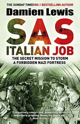 Couverture du produit · SAS Italian Job: The Secret Mission to Storm a Forbidden Nazi Fortress