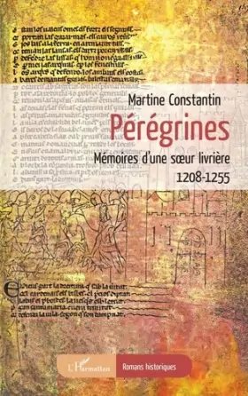 Couverture du produit · Pérégrines: Mémoires d'une soeur livrière 1208-1255