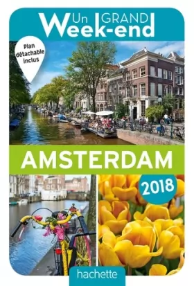 Couverture du produit · Guide Un Grand Week-end à Amsterdam 2018