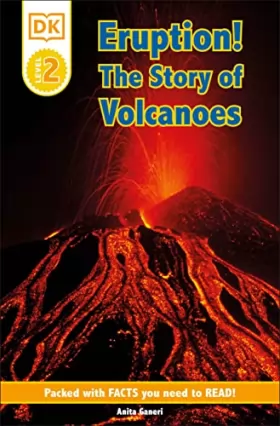 Couverture du produit · DK Readers L2: Eruption!: The Story of Volcanoes