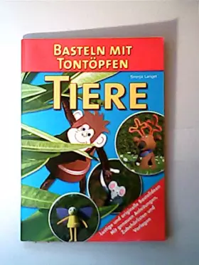 Couverture du produit · Basteln mit Tontöpfen. Tiere. (Livre en allemand)